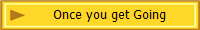 Once you get Going