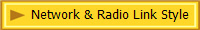 Network & Radio Link Style